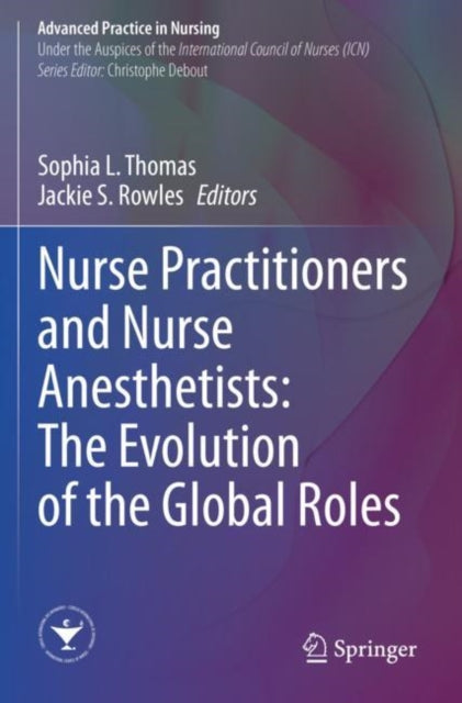 Nurse Practitioners and Nurse Anesthetists The Evolution of the Global Roles