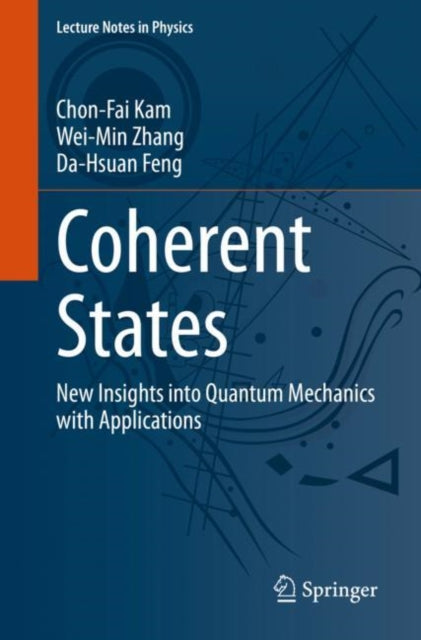 Coherent States: New Insights into Quantum