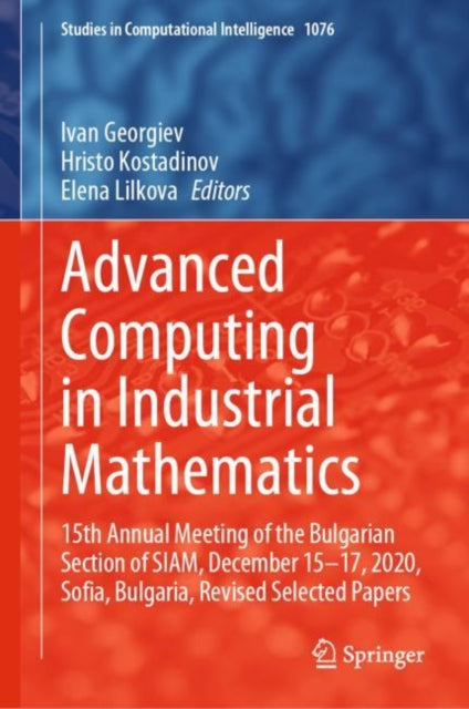 Advanced Computing in Industrial Mathematics: 15th Annual Meeting of the Bulgarian Section of SIAM, December 15-17, 2020, Sofia, Bulgaria, Revised Selected Papers