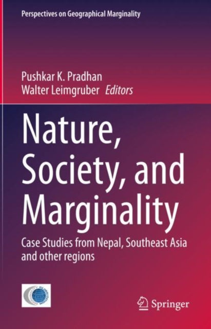 Nature, Society, and Marginality: Case Studies from Nepal, Southeast Asia and other regions