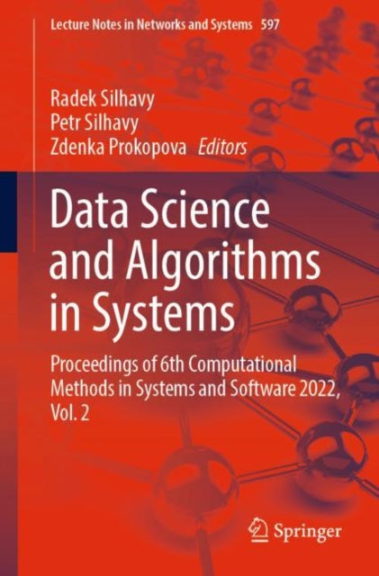 Data Science and Algorithms in Systems: Proceedings of 6th Computational Methods in Systems and Software 2022, Vol. 2