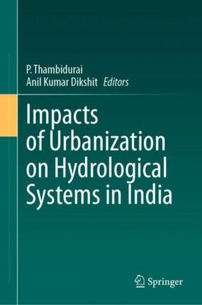 Impacts of Urbanization on Hydrological Systems in India