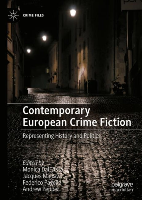 Contemporary European Crime Fiction: Representing History and Politics