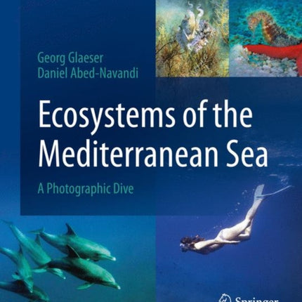 Ecosystems of the Mediterranean Sea: A Photographic Dive