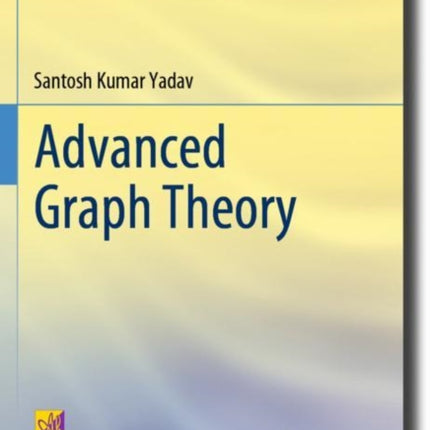 Advanced Graph Theory