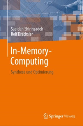 In-Memory-Computing: Synthese und Optimierung