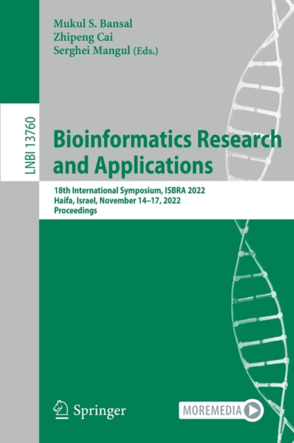 Bioinformatics Research and Applications: 18th International Symposium, ISBRA 2022, Haifa, Israel, November 14–17, 2022, Proceedings