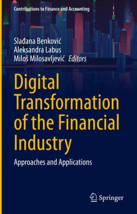 Digital Transformation of the Financial Industry: