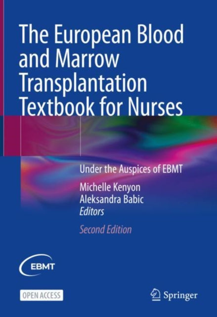 The European Blood and Marrow Transplantation Textbook for Nurses: Under the Auspices of EBMT