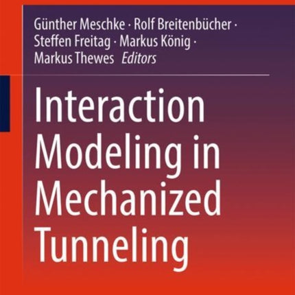 Interaction Modeling in Mechanized Tunneling