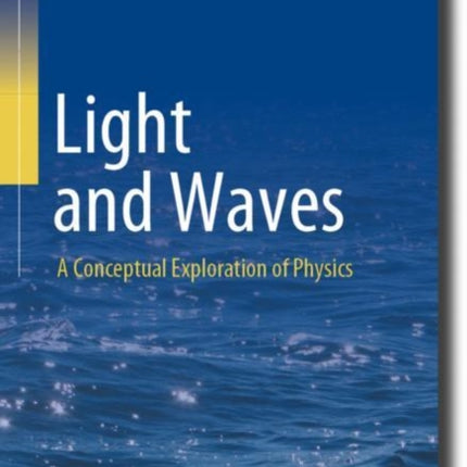 Light and Waves: A Conceptual Exploration of
