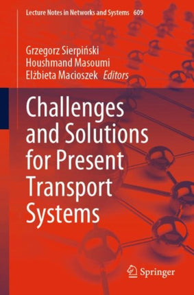 Challenges and Solutions for Present Transport