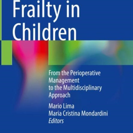 Frailty in Children: From the Perioperative Management to the Multidisciplinary Approach