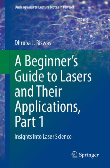 A Beginner’s Guide to Lasers and Their