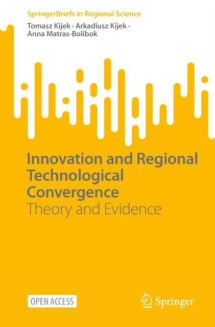 Innovation and Regional Technological Convergence: Theory and Evidence