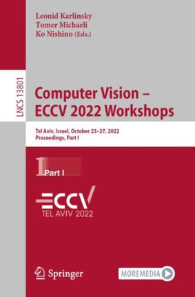 Computer Vision – ECCV 2022 Workshops: Tel Aviv, Israel, October 23–27, 2022, Proceedings, Part I