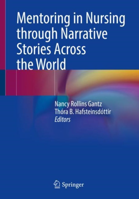 Mentoring in Nursing through Narrative Stories Across the World