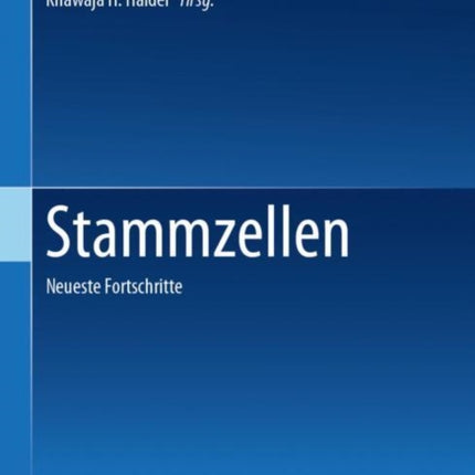 Stammzellen: Neueste Fortschritte