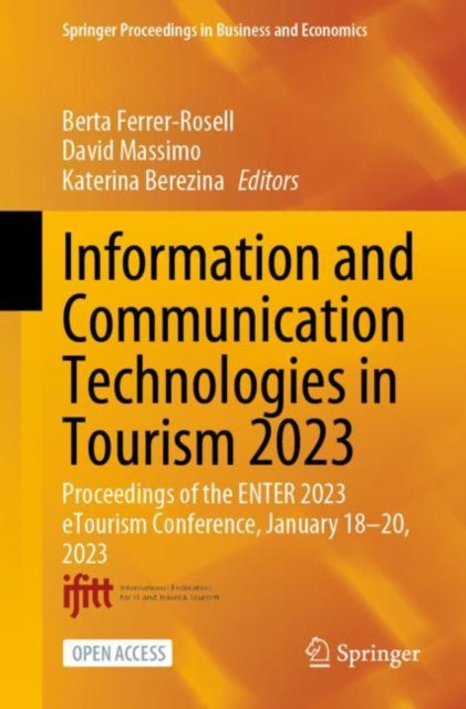 Information and Communication Technologies in Tourism 2023: Proceedings of the ENTER 2023 eTourism Conference, January 18-20, 2023