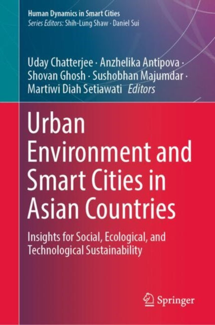 Urban Environment and Smart Cities in Asian Countries: Insights for Social, Ecological, and Technological Sustainability