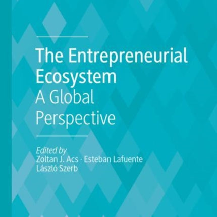 The Entrepreneurial Ecosystem
