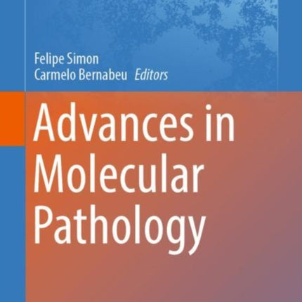 Advances in Molecular Pathology
