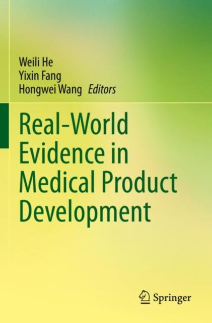 RealWorld Evidence in Medical Product Development