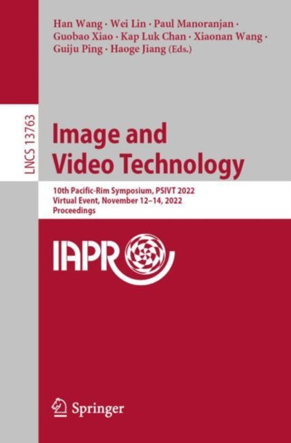 Image and Video Technology: 10th Pacific-Rim Symposium, PSIVT 2022, Virtual Event, November 12–14, 2022, Proceedings