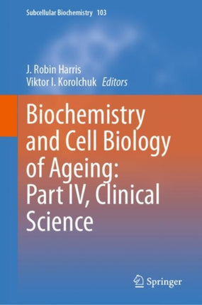 Biochemistry and Cell Biology of Ageing: Part IV,