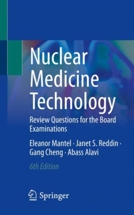 Nuclear Medicine Technology: Review Questions for