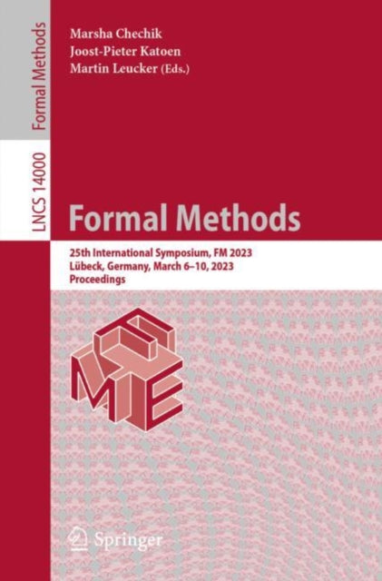 Formal Methods: 25th International Symposium, FM 2023, Lübeck, Germany, March 6–10, 2023, Proceedings