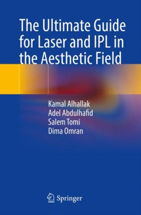 The Ultimate Guide for Laser and IPL in the