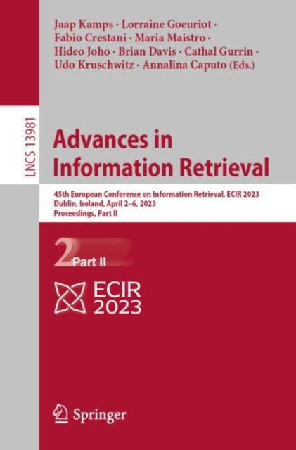 Advances in Information Retrieval: 45th European Conference on Information Retrieval, ECIR 2023, Dublin, Ireland, April 2–6, 2023, Proceedings, Part II