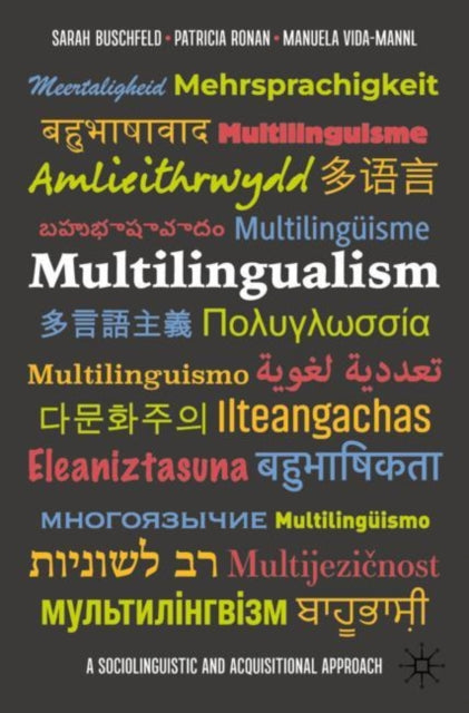 Multilingualism: A Sociolinguistic and Acquisitional Approach