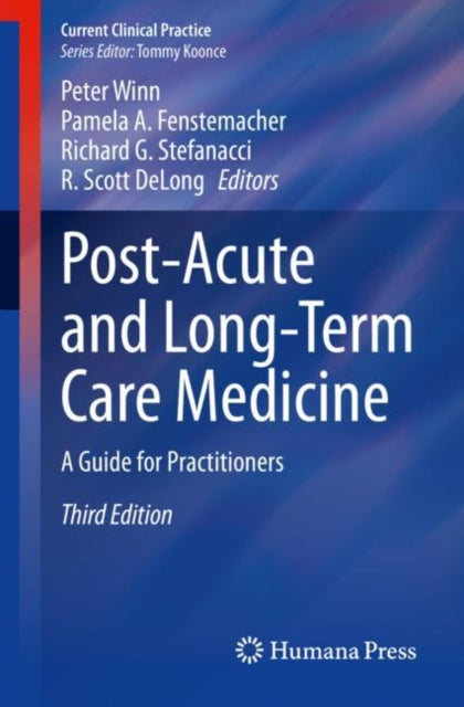 Post-Acute and Long-Term Care Medicine: A Guide for Practitioners