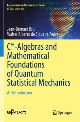 CAlgebras and Mathematical Foundations of Quantum Statistical Mechanics