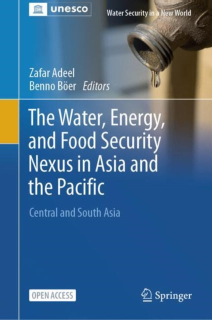 The Water Energy and Food Security Nexus in Asia and the Pacific