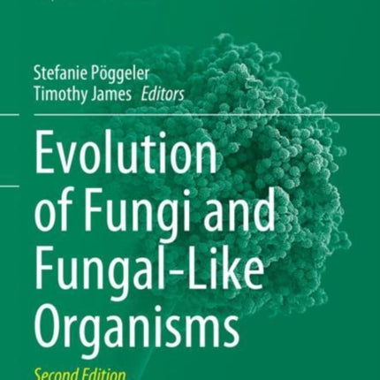 Evolution of Fungi and Fungal-Like Organisms