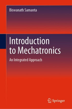 Introduction to Mechatronics: An Integrated