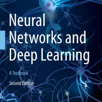 Neural Networks and Deep Learning: A Textbook