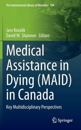 Medical Assistance in Dying (MAID) in Canada: Key