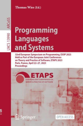 Programming Languages and Systems: 32nd European Symposium on Programming, ESOP 2023, Held as Part of the European Joint Conferences on Theory and Practice of Software, ETAPS 2023, Paris, France, April 22–27, 2023, Proceedings