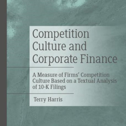 Competition Culture and Corporate Finance
