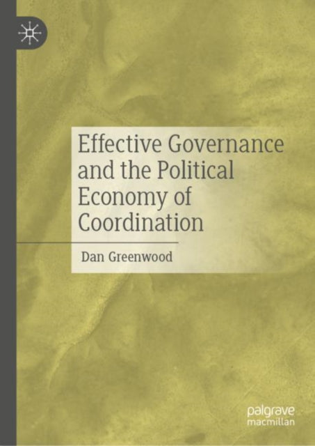 Effective Governance and the Political Economy of