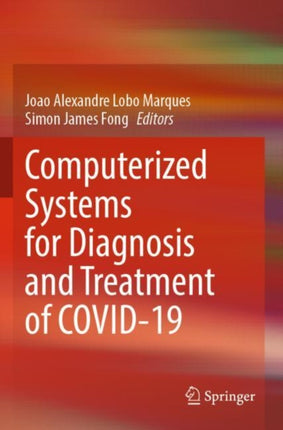 Computerized Systems for Diagnosis and Treatment of COVID19