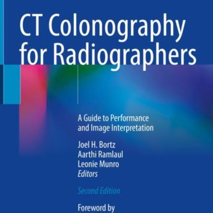CT Colonography for Radiographers: A Guide to