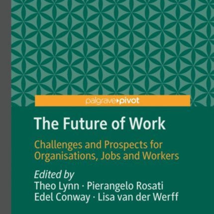 The Future of Work: Challenges and Prospects for