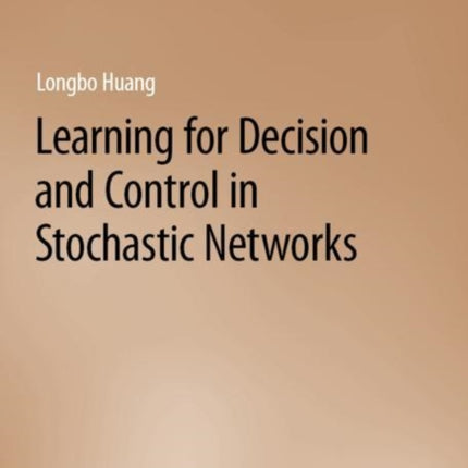Learning for Decision and Control in Stochastic