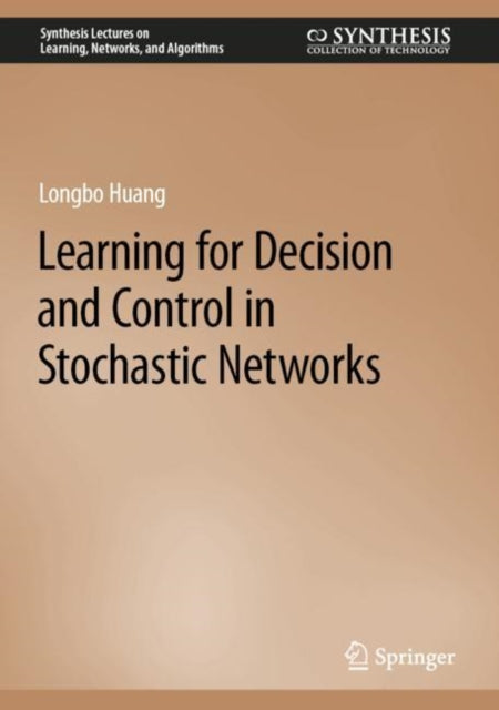 Learning for Decision and Control in Stochastic