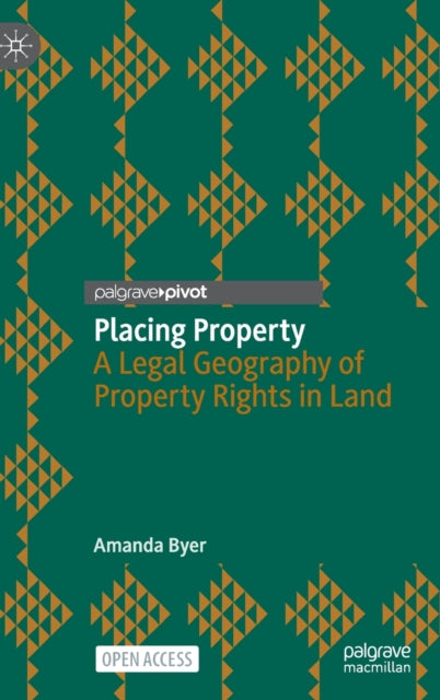 Placing Property: A Legal Geography of Property